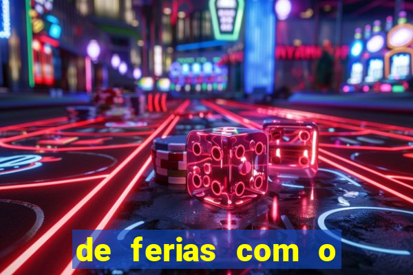 de ferias com o ex sem censura
